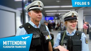 Deutschlands größte Polizeidienststelle Teil 1  Mittendrin  Flughafen Frankfurt 5 [upl. by Lahsram]