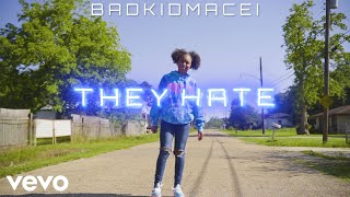 BadKidMacei They Hate Official Music Video [upl. by Dryfoos]