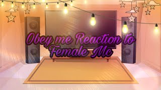 Gacha club • Obey me Replaced Au Reaction to Female Mc Part 1 • [upl. by Norra]