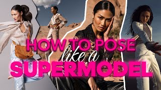 How to POSE like a SUPERMODEL POSING TUTORIAL from a MODEL [upl. by Maclean865]