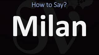 How to Pronounce Milan CORRECTLY [upl. by Yennek]