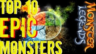 Monster Legends  Top 10 Epic Monsters [upl. by Naahsar416]