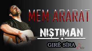 Mem ARARAT  Girê Sîra Kurdish Folk Song [upl. by Eilarol]