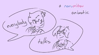 Everybody Talks  Narumitsu Fan Animatic [upl. by Enitsirc]